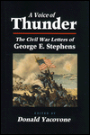 A Voice of Thunder: The Civil War Letters of George E. Stephens