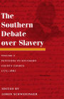 The Southern Debate over Slavery: Volume 2: Petitions to Southern County Courts, 1775-1867