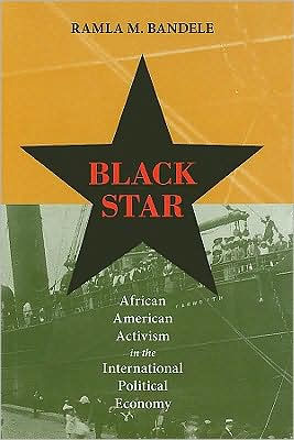 Black Star: African American Activism in the International Political Economy