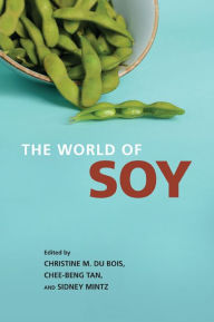 Title: The World of Soy, Author: Christine M. Du Bois