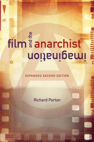 Title: Film and the Anarchist Imagination: Expanded Second Edition, Author: Richard Porton