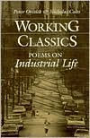 Title: Working Classics: POEMS ON INDUSTRIAL LIFE / Edition 1, Author: Peter Oresick