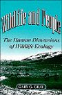 Wildlife and People: The Human Dimensions of Wildlife Ecology