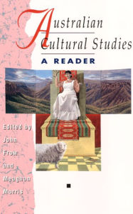 Title: Australian Cultural Studies: A READER, Author: John Frow