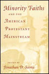 Minority Faiths and the American Protestant Mainstream