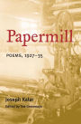 PAPERMILL: Poems, 1927-35