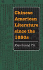 Chinese American Literature since the 1850s / Edition 1