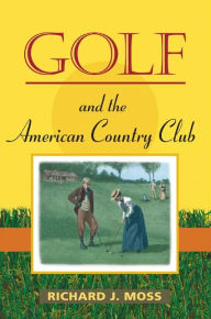 Golf and the American Country Club