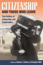 Citizenship and Those Who Leave: The Politics of Emigration and Expatriation