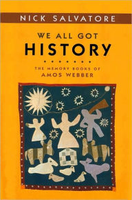We All Got History: The Memory Books of Amos Webber