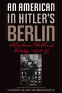 An American in Hitler's Berlin: Abraham Plotkin's Diary, 1932-33