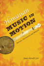 Hawaiian Music in Motion: Mariners, Missionaries, and Minstrels