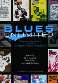 Title: Blues Unlimited: Essential Interviews from the Original Blues Magazine, Author: Bill Greensmith