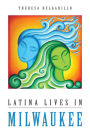Latina Lives in Milwaukee