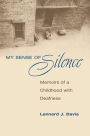 My Sense of Silence: Memoirs of a Childhood with Deafness