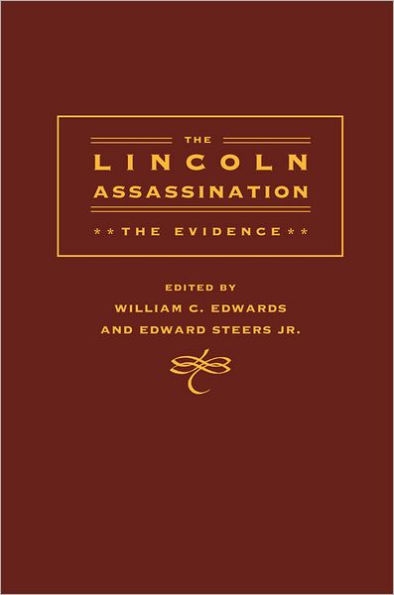 The Lincoln Assassination: The Evidence