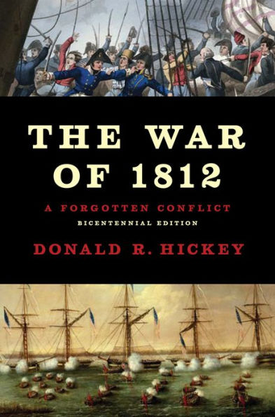 The War of 1812: A Forgotten Conflict, Bicentennial Edition