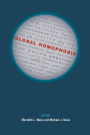 Global Homophobia: States, Movements, and the Politics of Oppression