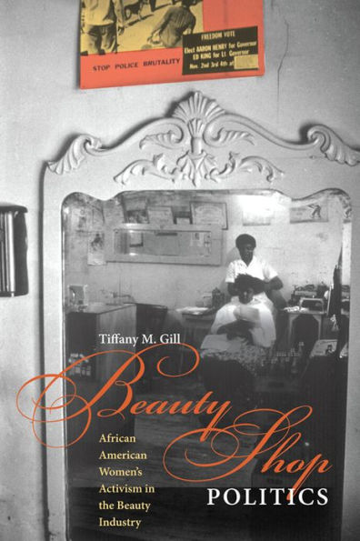 Beauty Shop Politics: African American Women's Activism in the Beauty Industry