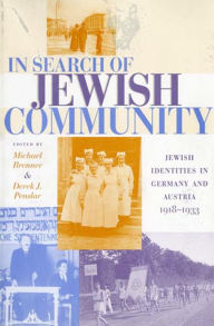 Title: In Search of Jewish Community: Jewish Identities in Germany and Austria, 1918-1933, Author: Michael Brenner