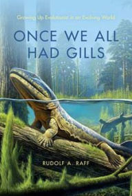 Once We All Had Gills: Growing Up Evolutionist in an Evolving World