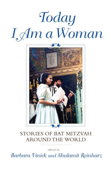 Today I Am a Woman: Stories of Bat Mitzvah Around the World