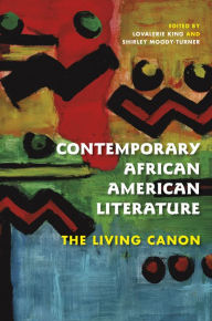 Title: Contemporary African American Literature: The Living Canon, Author: Lovalerie King