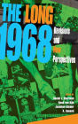 The Long 1968: Revisions and New Perspectives