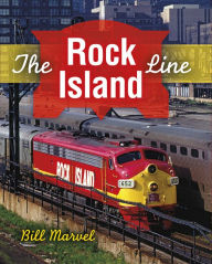Title: The Rock Island Line, Author: Bill Marvel