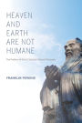 Heaven and Earth Are Not Humane: The Problem of Evil in Classical Chinese Philosophy