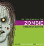 The Year's Work at the Zombie Research Center