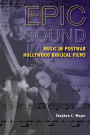 Epic Sound: Music in Postwar Hollywood Biblical Films