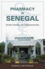 Pharmacy in Senegal: Gender, Healing, and Entrepreneurship