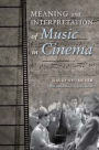 Meaning and Interpretation of Music in Cinema