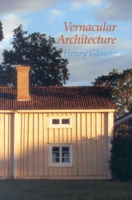 Title: Vernacular Architecture, Author: Henry Glassie