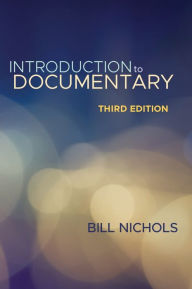 Title: Introduction to Documentary, Third Edition, Author: Bill Nichols