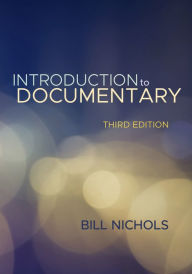 Title: Introduction to Documentary, Third Edition, Author: Bill Nichols