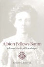 Albion Fellows Bacon: Indiana's Municipal Housekeeper