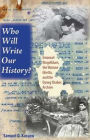 Who Will Write Our History?: Emanuel Ringelblum, the Warsaw Ghetto, and the Oyneg Shabes Archive