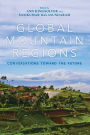 Global Mountain Regions: Conversations toward the Future