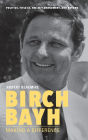 Birch Bayh: Making a Difference