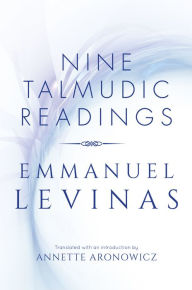 Title: Nine Talmudic Readings, Author: Emmanuel Levinas