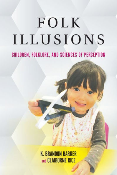 Folk Illusions: Children, Folklore, and Sciences of Perception