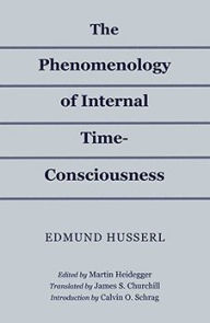 Title: Phenomenology of Internal Time-Consciousness, Author: Edmund Husserl