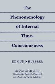Title: The Phenomenology of Internal Time-Consciousness, Author: Edmund Husserl