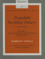 Franchthi Neolithic Pottery, Volume 2, vol. 2: The Later Neolithic Ceramic Phases 3 to 5, Fascicle 10