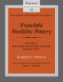 Franchthi Neolithic Pottery, Volume 2: The Later Neolithic Ceramic Phases 3 to 5