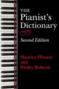 Title: Pianist's Dictionary, Second Edition, Author: Maurice Hinson