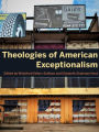 Theologies of American Exceptionalism