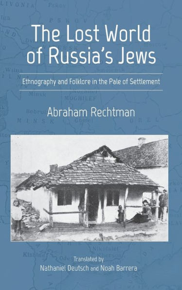 The Lost World of Russia's Jews: Ethnography and Folklore in the Pale of Settlement